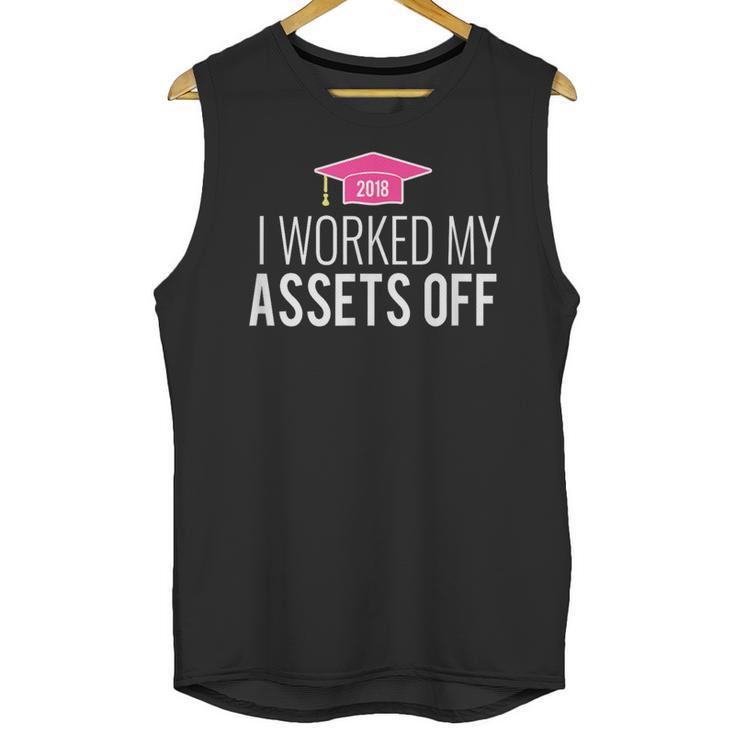 I Worked My Assets Off Accounting Graduation T-Shirt Unisex Tank Top