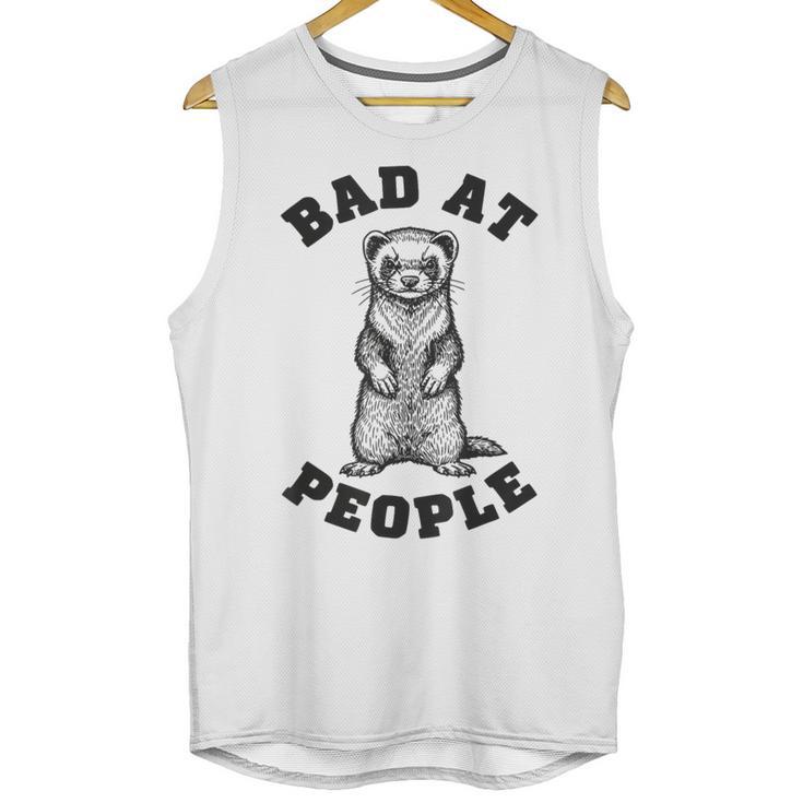 Bad At People Ferret Introvert Saying Slogan Unisex Tank Top
