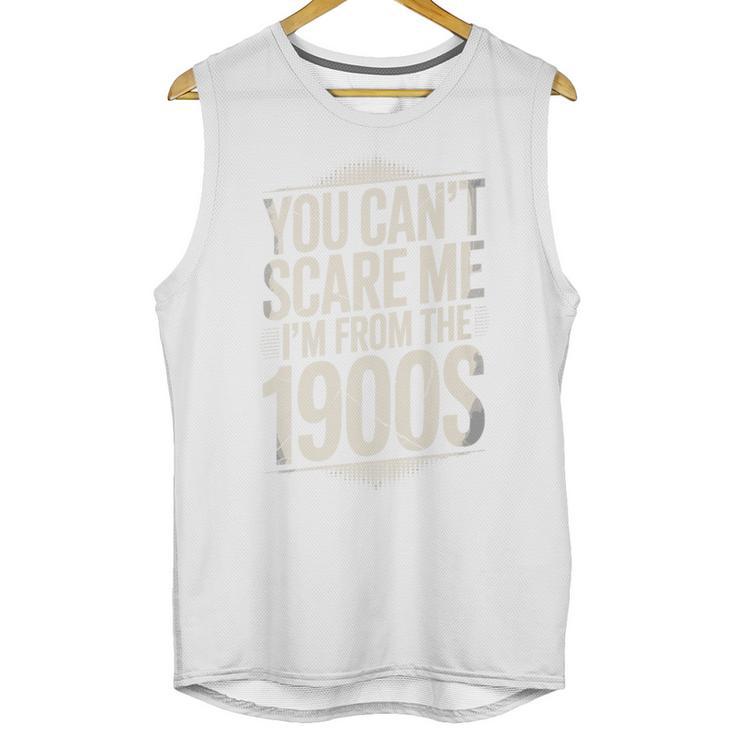 You Can't Scare Me I'm From The 1900s Retro Premium Unisex Tank Top