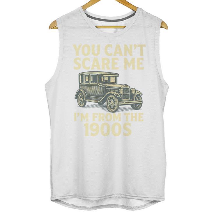 You Can't Scare Me I'm From The 1900s Retro Vintage Car Premium Unisex Tank Top