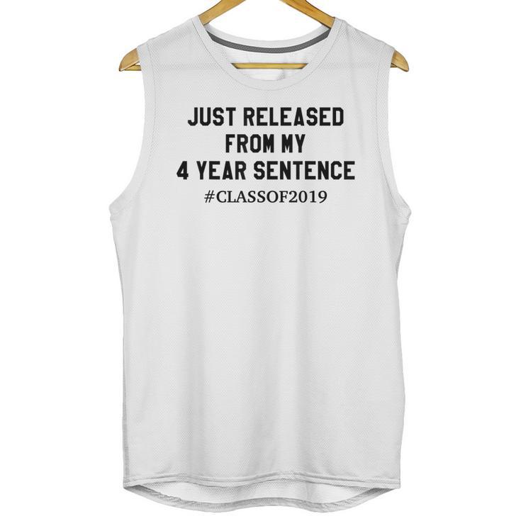 Class Of 2019 4 Year Sentence Graduation High School Unisex Tank Top