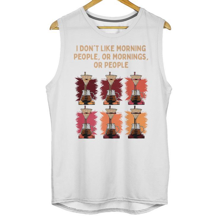 I Dont Like Morning People Introvert Coffee Lover Antisocial Premium Unisex Tank Top I Dont Like Morning People Introvert Coffee Lover Antisocial Premium Unisex Tank Top