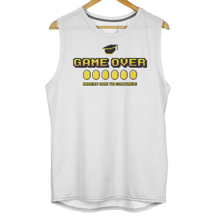 Game Over Insert 30K To Continue Graduation s Unisex Tank Top
