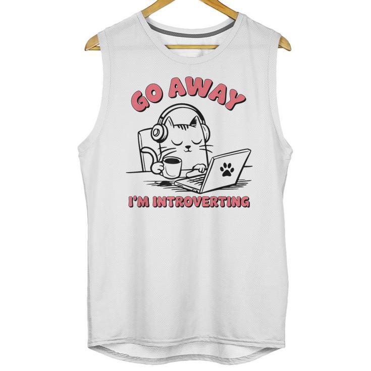 Go Away I´m Introverting Stay Home Socially Awkward Unisex Tank Top