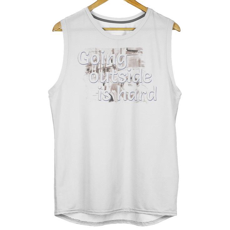 Going Outside Is Hard Saying For Introvert And Homebody Premium Tri-Blend Unisex Tank Top