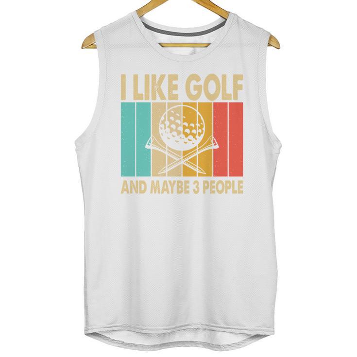 I Like Golf And Maybe 3 People Introvert Unisex Tank Top
