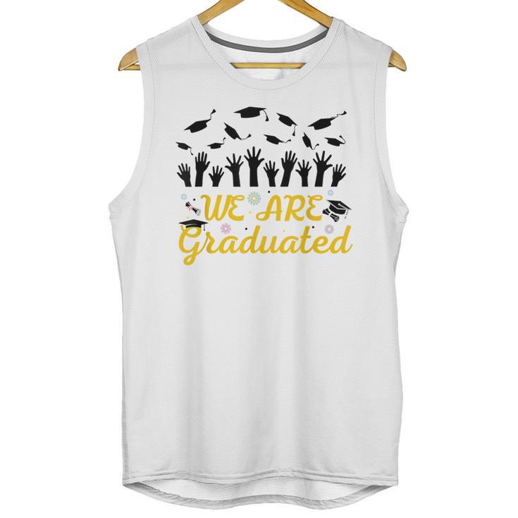 We Are Graduated Graduation Class Of 2025 Family Crew Unisex Tank Top