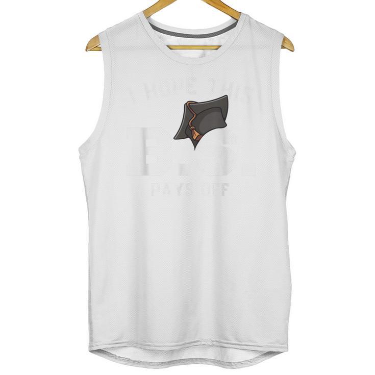 I Hope This BS Pays Off Graduation Bachelors Degree Unisex Tank Top