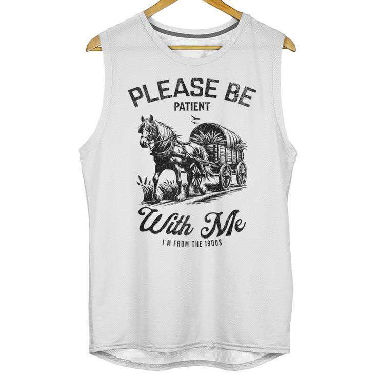 Horse Please Be Patient With Me I'm From The 1900s Unisex Tank Top