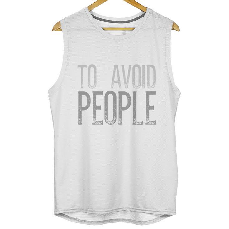 I'm Just Here To Avoid People Saying Sarcasm Introvert Unisex Tank Top