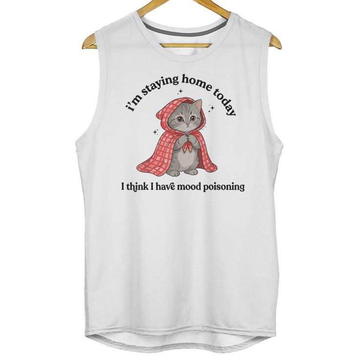 I’m Staying Home Today Cat Introvert Homebody Unisex Tank Top