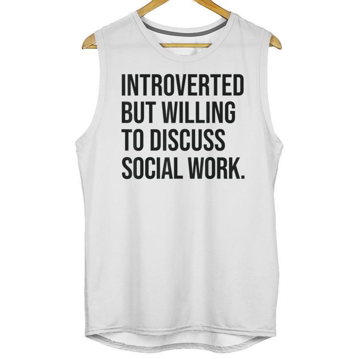 Introverted Caseworker Social Work Introvert Unisex Tank Top