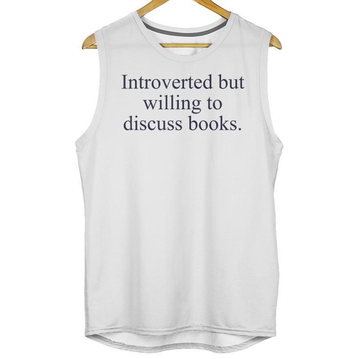 Introverted But Willing To Discuss Books Reading Introvert Unisex Tank Top