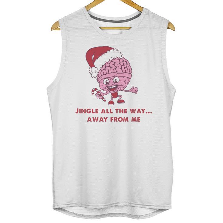 Jingle All The Way Away From Me This Christmas For Introvert Unisex Tank Top