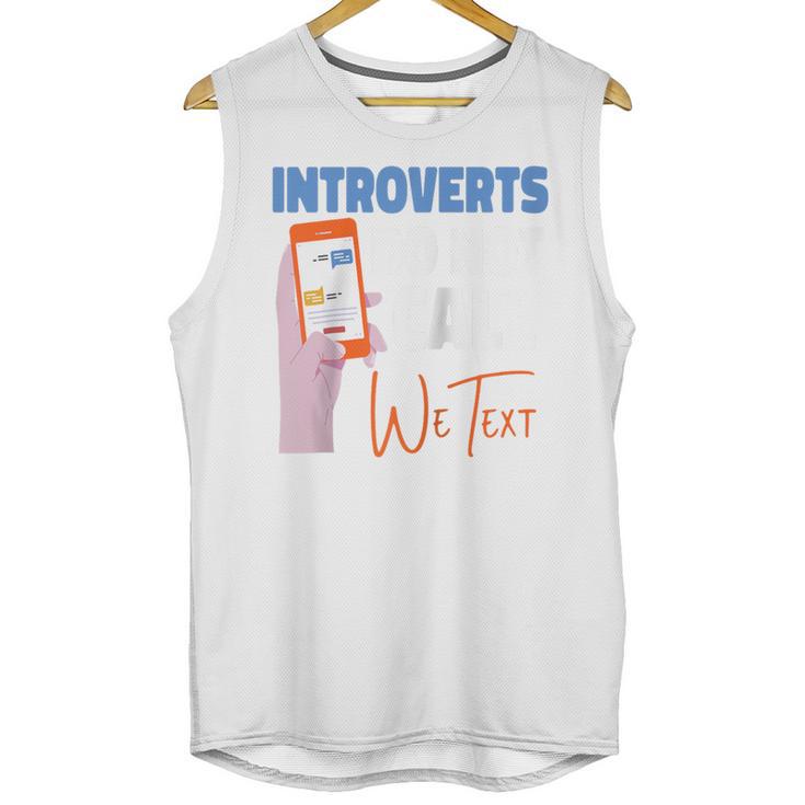 We Just Text Introvert For Quiet People Raglan Baseball Tee Unisex Tank Top