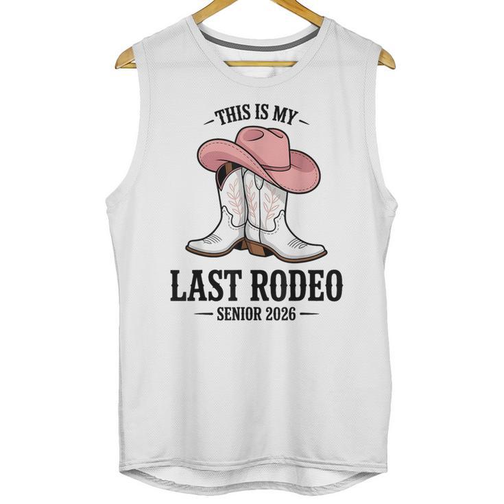 This Is My Last Rodeo Senior 2026 Cowgirl Graduation Unisex Tank Top