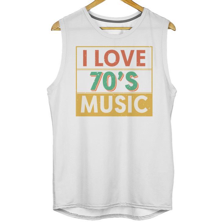 I Love 70's Music Retro Style Nostalgia Vibe 1970 70's Party Unisex Tank Top