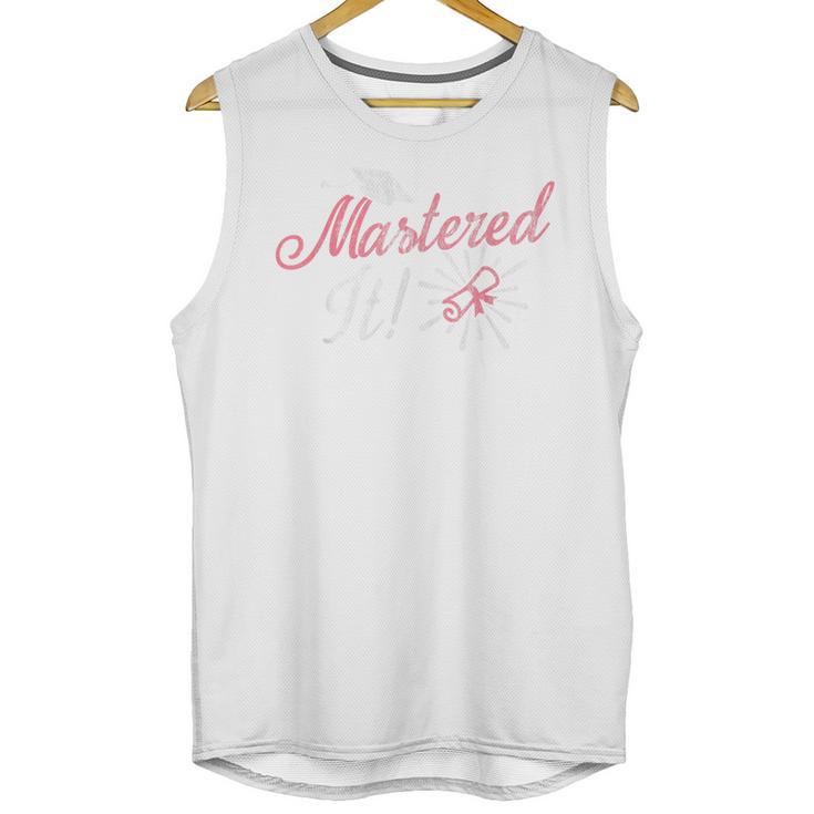 Master's Graduation Shirt For Women Mastered It Tee Unisex Tank Top