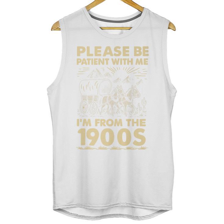 Men Women Please Be Patient With Me I'm From The 1900s Premium Unisex Tank Top