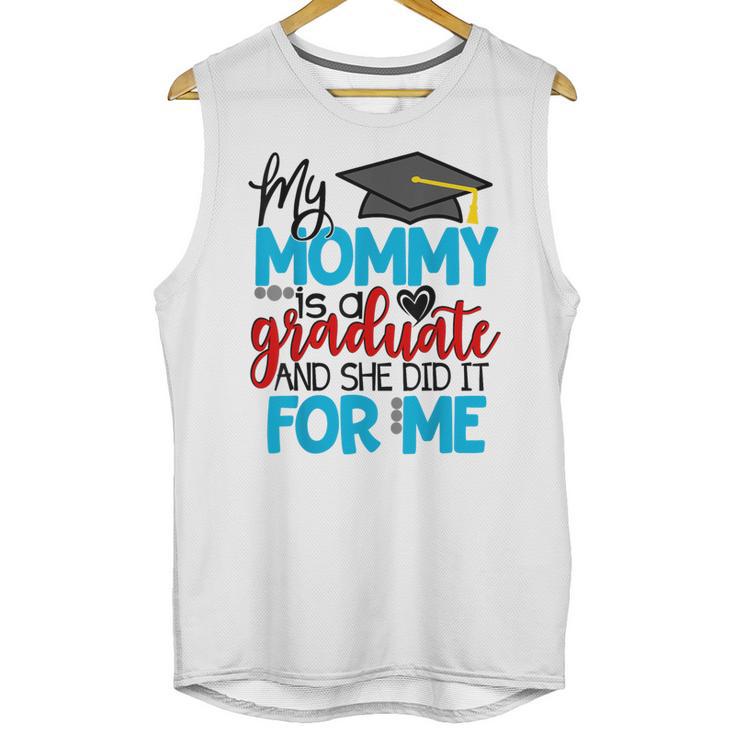 My Mommy Is A Graduate Shirt Matching Family Graduation Unisex Tank Top