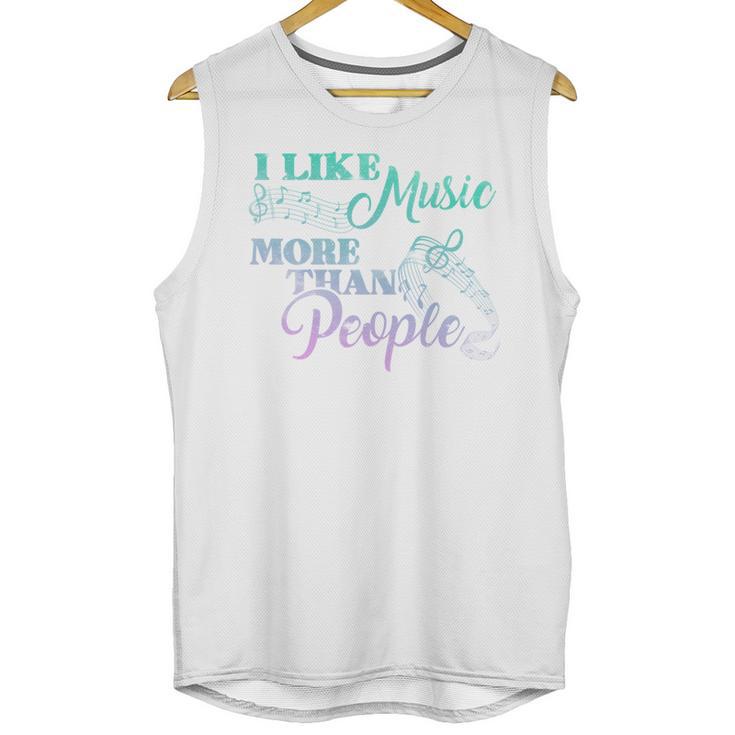 I Like Music More Than People Introvert Music Lover INTP Pun Unisex Tank Top