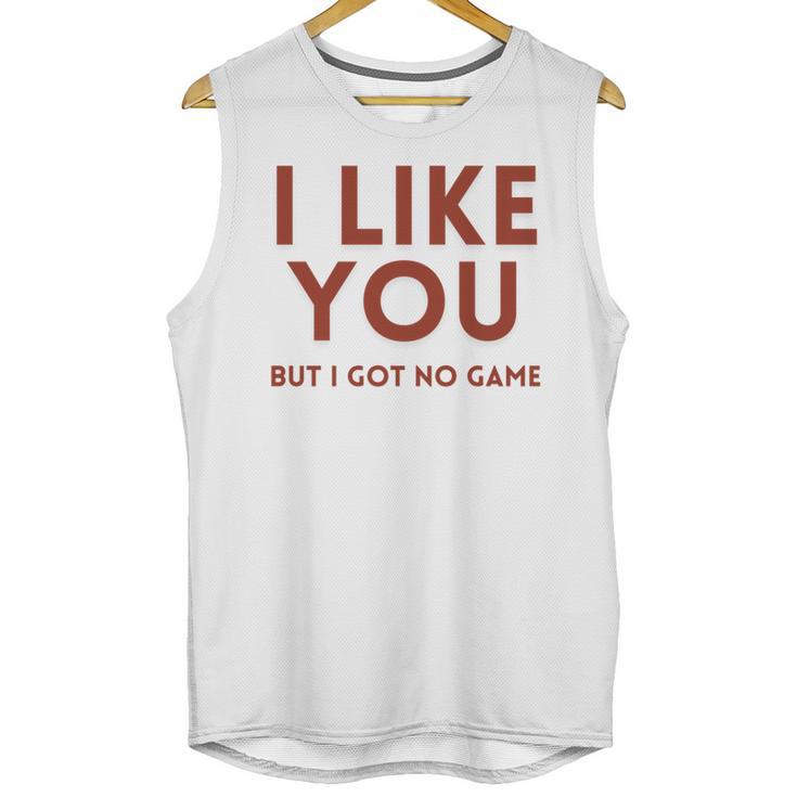 I Like You But Got No Game Introvert Minimalist Joke Unisex Tank Top