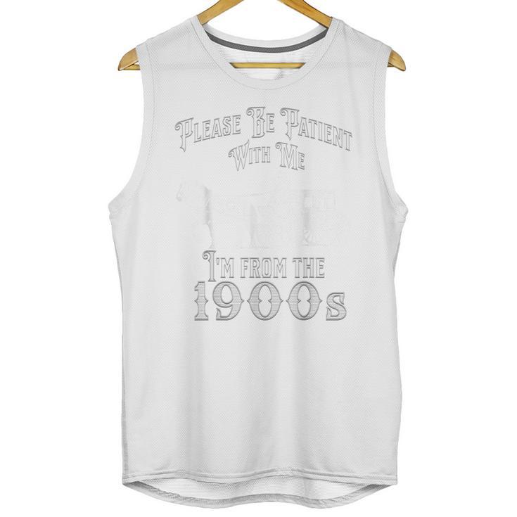 Be Patient With Me I'm From The 1900s Vintage Product Unisex Tank Top