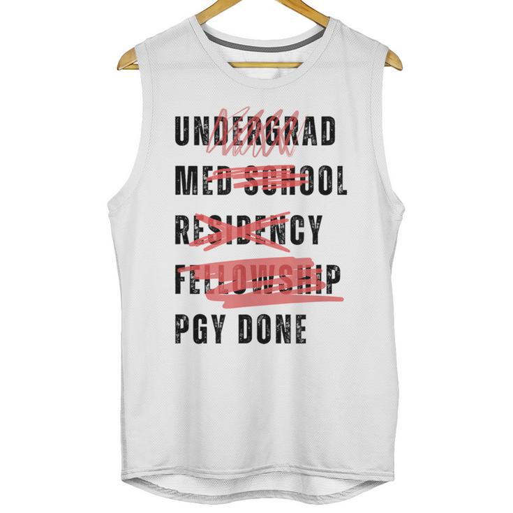 PGY Done Medical Training Residency Fellowship Graduation Unisex Tank Top