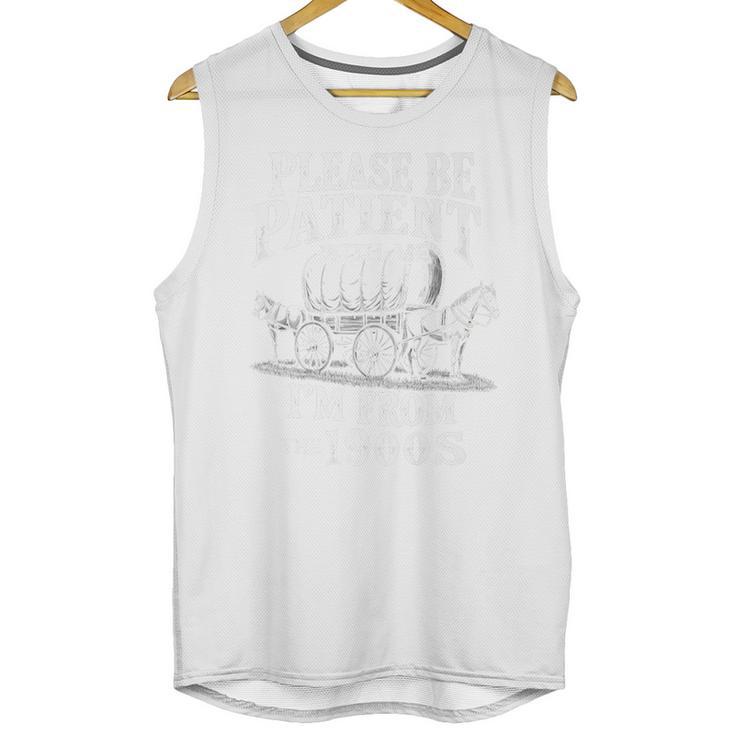 Playful Pace Humor Please Be Patient I'm From The 1900s Premium Unisex Tank Top