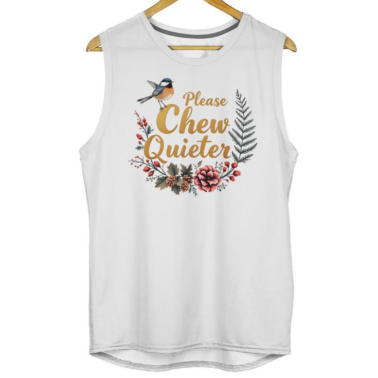Please Chew Quieter Sarcastic Introvert Humor Unisex Tank Top