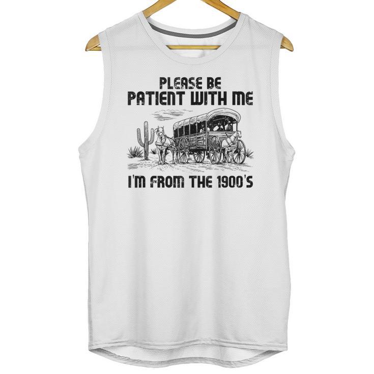 Please Patience I'm From The 1900s Vintage Western Unisex Tank Top