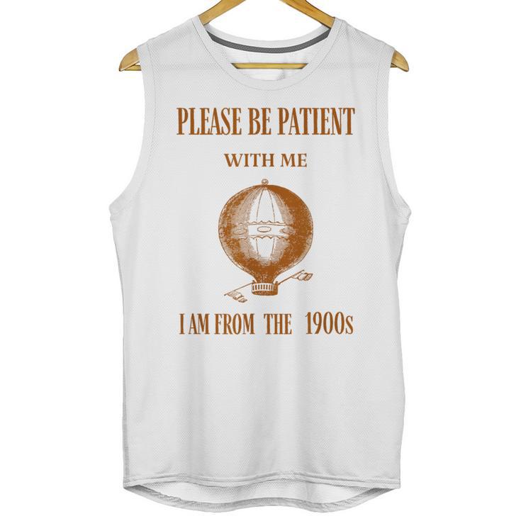Please Be Patient With Me I'm From The 1900s Air Balloon Unisex Tank Top