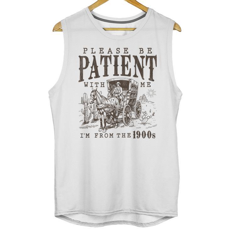Please Be Patient I'm From The 1900s Boomer Meme Print Premium Unisex Tank Top
