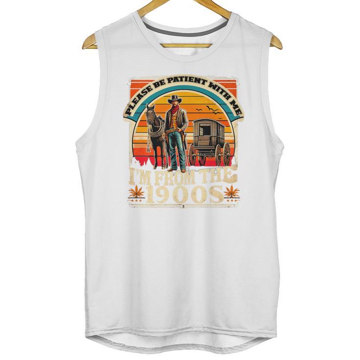Please Be Patient With Me I'm From The 1900s Cowboy Premium Unisex Tank Top