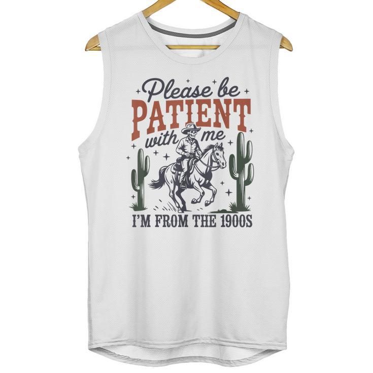 Please Be Patient I'm From The 1900s Cowboy Skeleton Unisex Tank Top