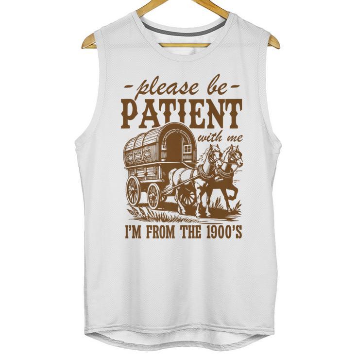 Please Be Patient With Me I'm From The 1900s Grandpa Premium Unisex Tank Top