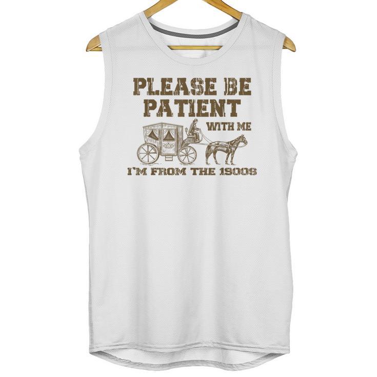 Please Be Patient With Me I'm From The 1900s Retro Horse Unisex Tank Top