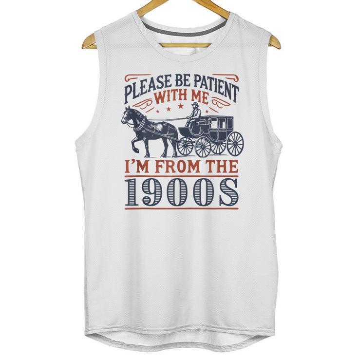 Please Be Patient With Me I'm From The 1900s Retro Nostalgic Unisex Tank Top