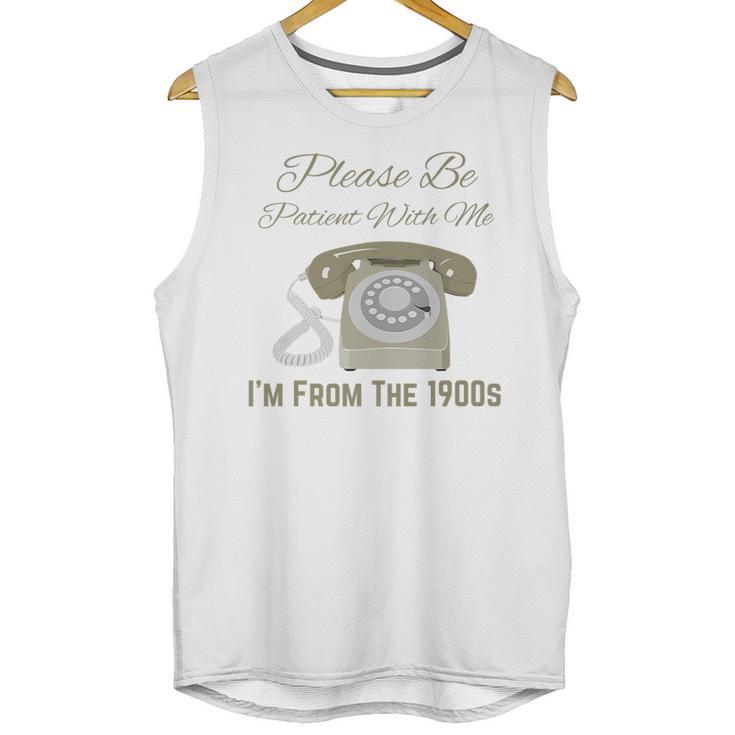 Please Be Patient With Me I'm From The 1900s Telephone Premium Unisex Tank Top