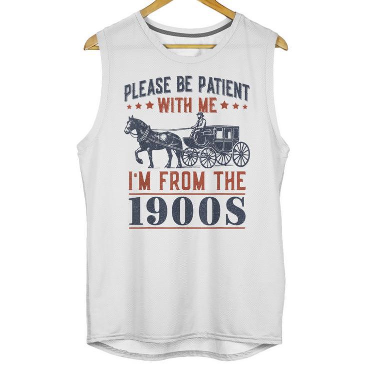 Please Be Patient I'm From The 1900s Vintage Dad Unisex Tank Top