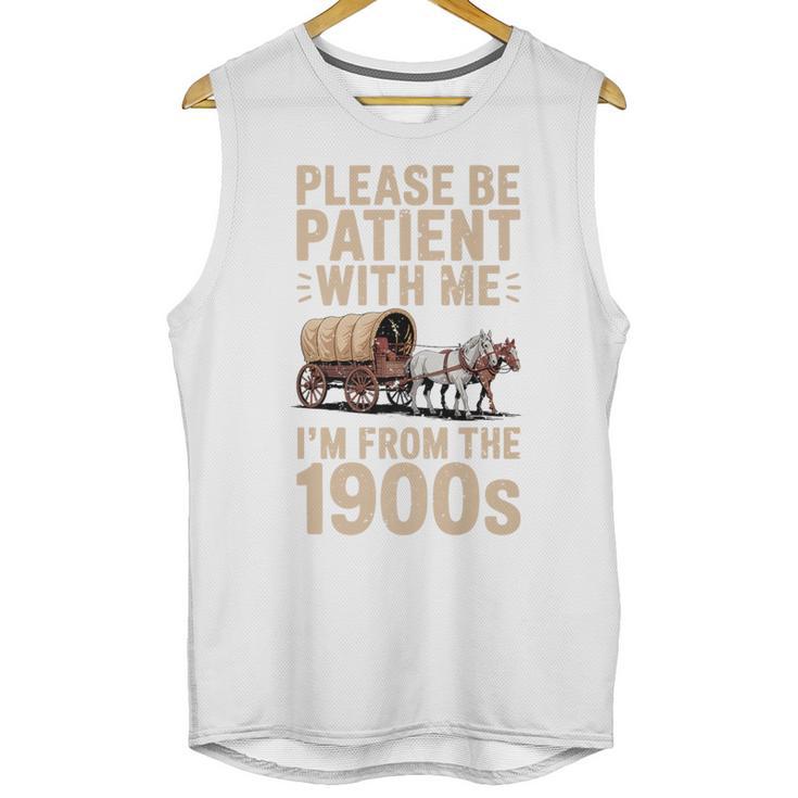 Please Be Patient With Me I'm From The 1900s Vintage Premium Unisex Tank Top