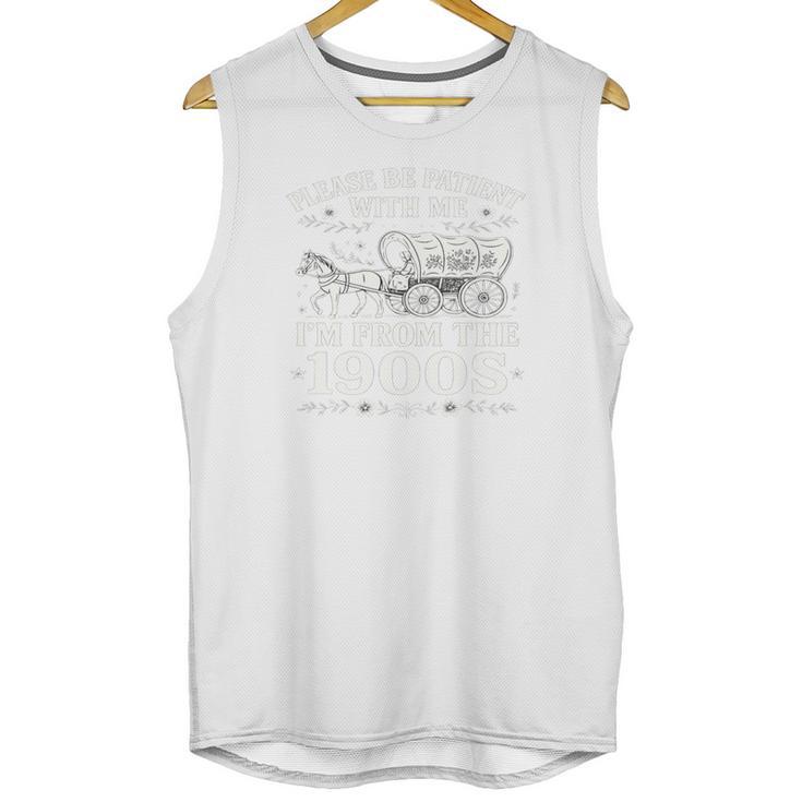 Please Be Patient With Me I'm From The 1900s Women's Unisex Tank Top