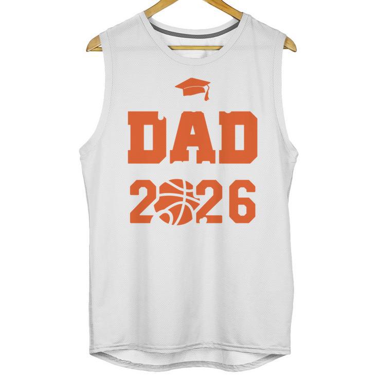 Proud Dad Of A 2026 Senior Basketball Graduation Family Unisex Tank Top