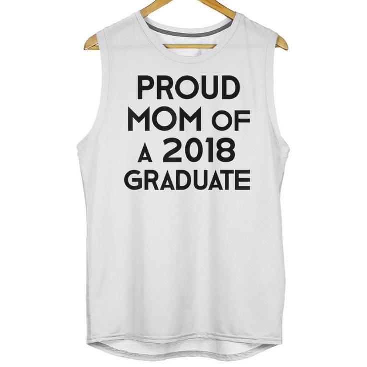 Proud Mom Of A 2018 Graduate Mama Graduation Unisex Tank Top