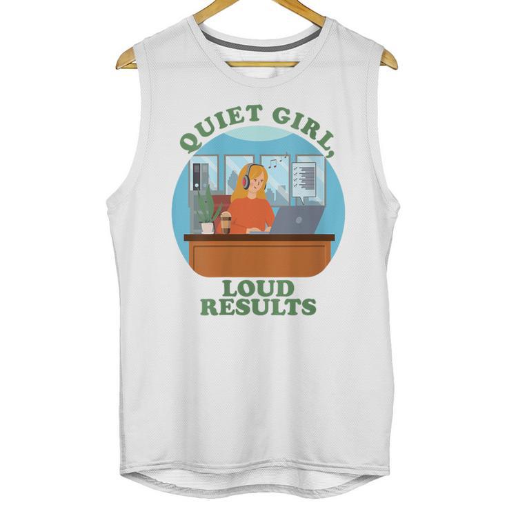 Quiet Girl Loud Results Introvert Office Staff Secretary Unisex Tank Top