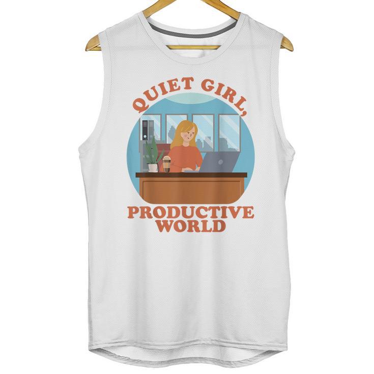 Quiet Girl Productive World Introvert Office Staff Secretary Unisex Tank Top
