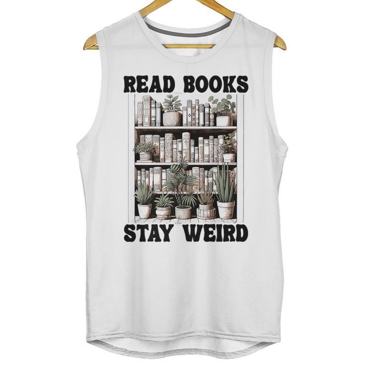Read Books Stay Weird Book Lover Joke Introvert Reading Premium Unisex Tank Top
