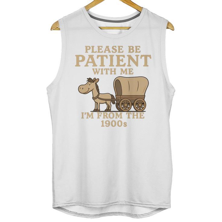 Retro Please Be Patient With Me I'm From The 1900s Vintage Premium Unisex Tank Top