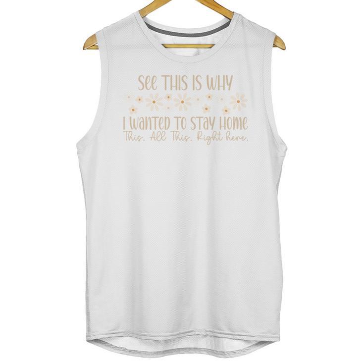 See This Is Why I Wanted To Stay Home Introvert Joke Unisex Tank Top