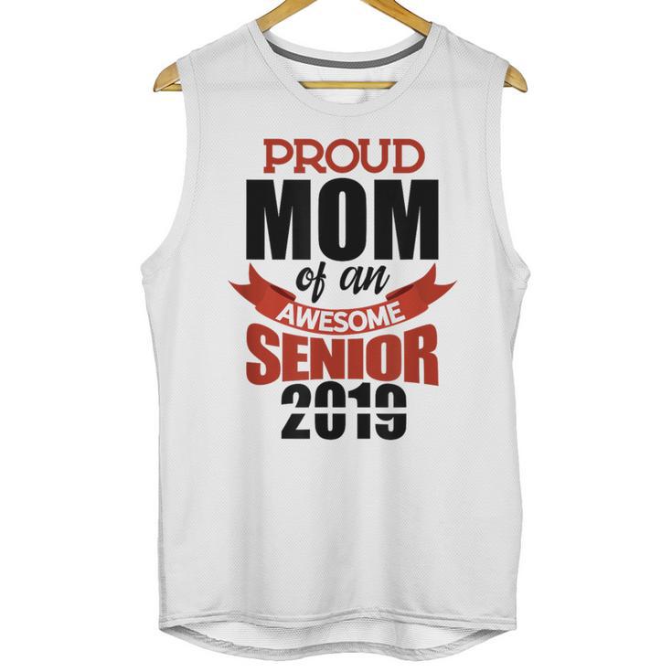 Senior Class Of 2019 Tshirt Graduation Awesome Mom Unisex Tank Top